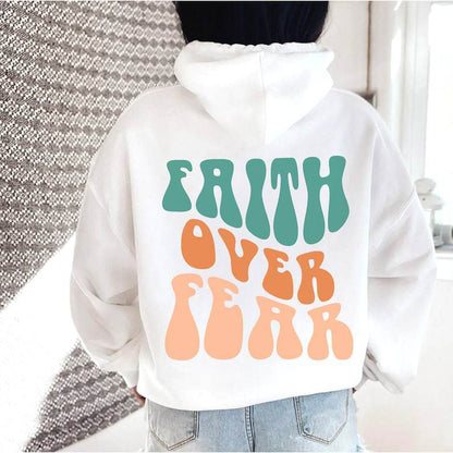 Faith Over Fear  Women's Letter Kangaroo Pocket Drawstring Printed Hoodie