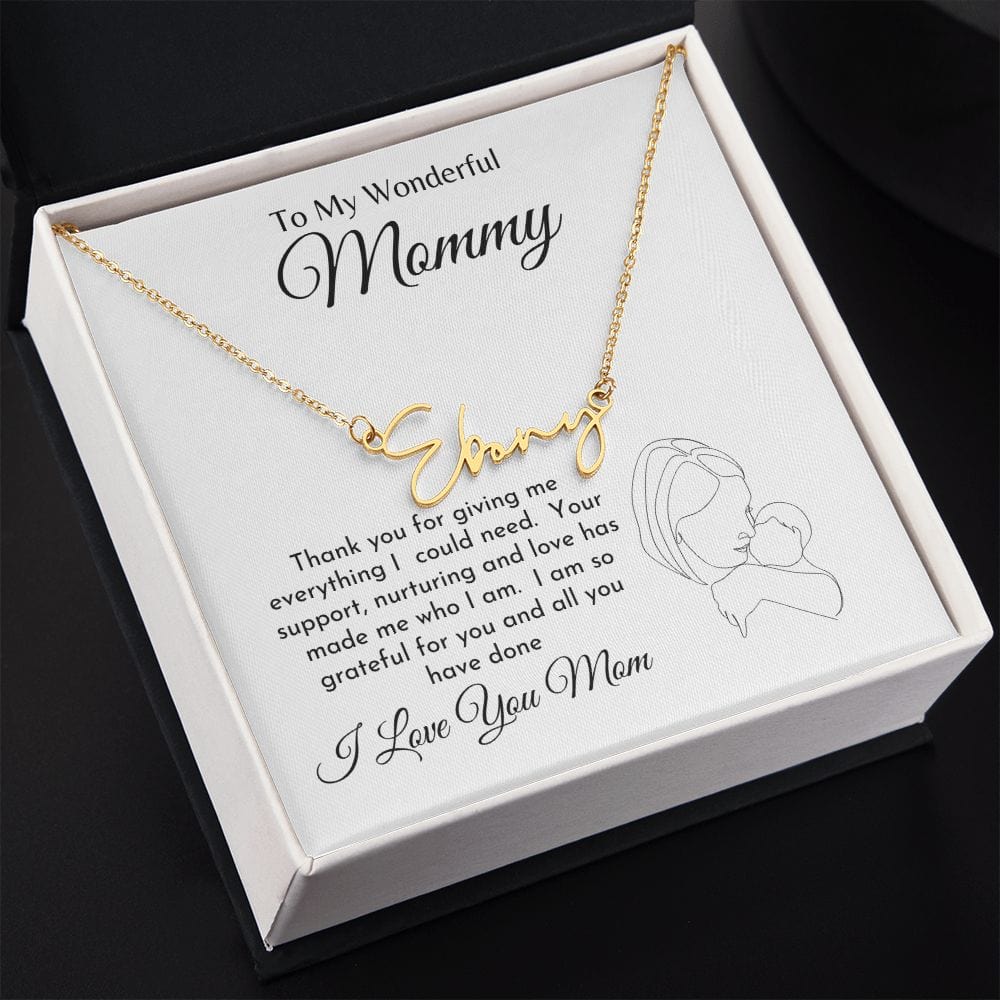 To my Wonderful Mommy l Signature Style Name Necklace